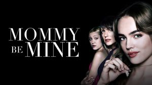 Mommy Be Mine's poster