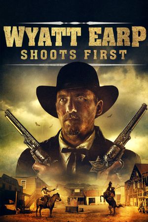 Wyatt Earp Shoots First's poster image