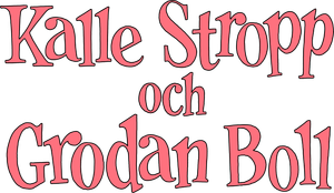 Kalle Stropp och Grodan Boll's poster