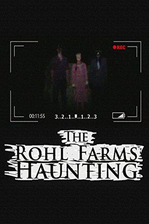 The Rohl Farms Haunting's poster