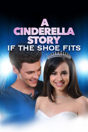 A Cinderella Story: If the Shoe Fits's poster