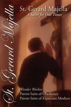 St. Gerard Majella: A Saint for Our Times's poster