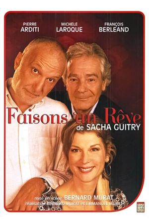 Faisons un rêve's poster
