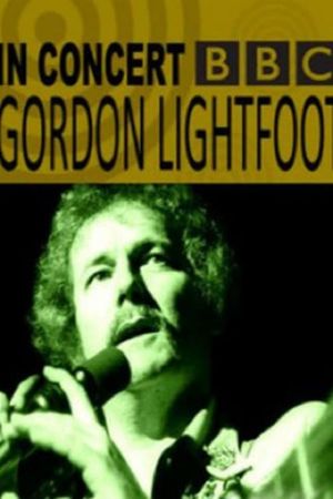 Gordon Lightfoot: BBC Four In Concert's poster