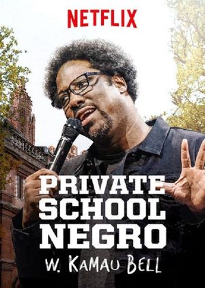 W. Kamau Bell: Private School Negro's poster