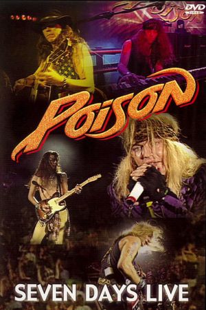 Poison - Seven Days Live's poster