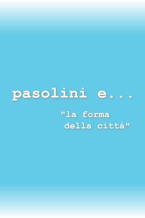 Pasolini and the Form of the City's poster