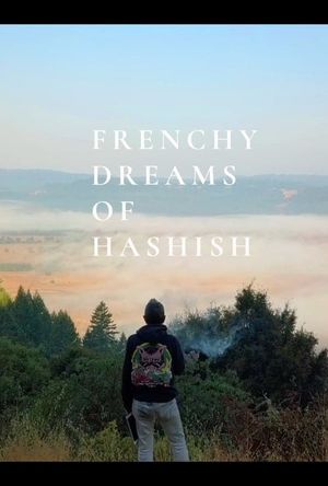 Frenchy Dreams of Hashish's poster