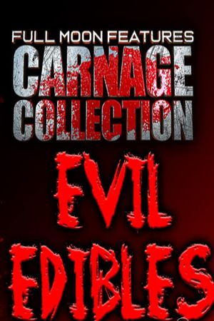 Carnage Collection: Evil Edibles's poster