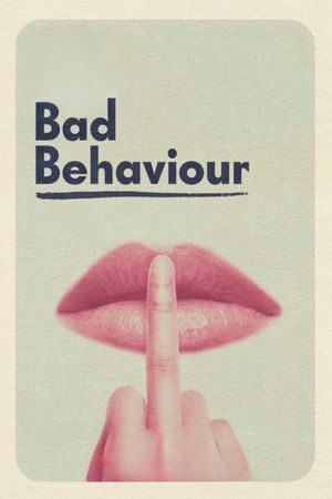 Bad Behaviour's poster