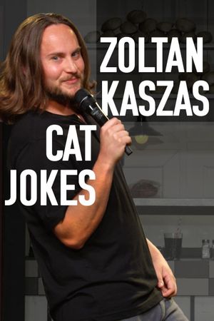 Zoltan Kaszas: Cat Jokes's poster