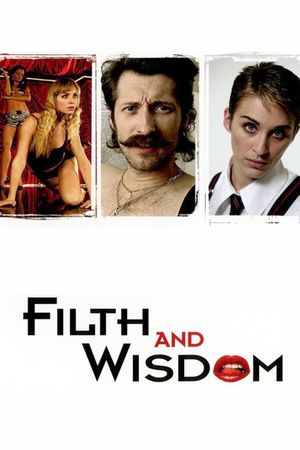 Filth and Wisdom's poster