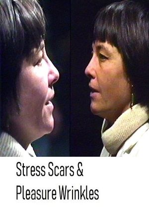 Stress Scars & Pleasure Wrinkles's poster