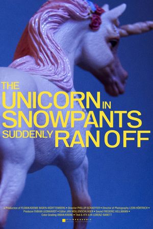 The Unicorn in Snow Pants Suddenly Ran Off's poster