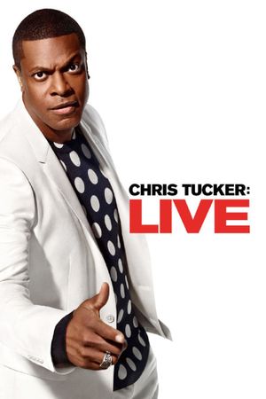 Chris Tucker: Live's poster