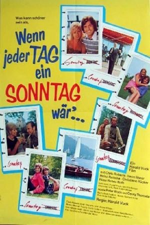 Wenn jeder Tag ein Sonntag wär'...'s poster