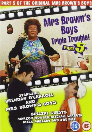 Mrs. Brown's Boys: Triple Trouble!'s poster