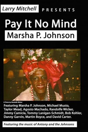 Pay It No Mind: Marsha P. Johnson's poster