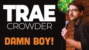 Trae Crowder: Damn Boy!'s poster