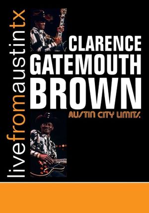 Clarence Gatemouth Brown: Live from Austin TX's poster