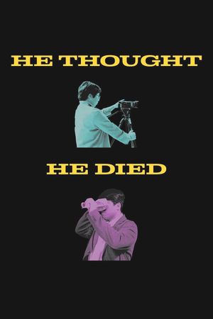 He Thought He Died's poster