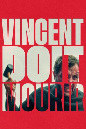 Vincent Must Die's poster