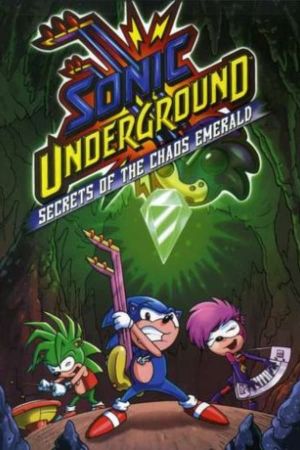 Sonic Underground: Secrets of the Chaos Emerald's poster