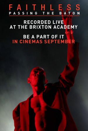 Faithless: Passing the Baton - Live From Brixton's poster