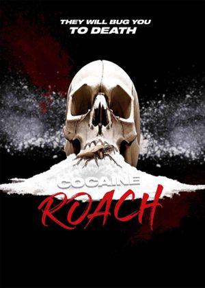 Cocaine Roach's poster