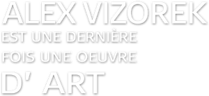 Alex Vizorek est une dernière fois une oeuvre d'art's poster