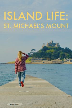 Island Life: St. Michael's Mount's poster