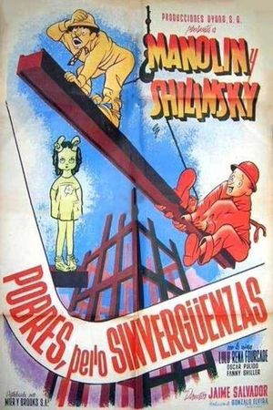 Pobres.. pero sinvergüenzas's poster