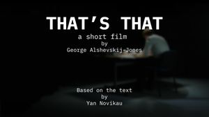 "That's that" by George Alshevskij-Jones's poster