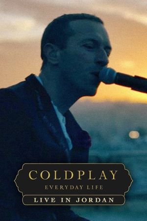 Coldplay: Everyday Life – Live in Jordan's poster