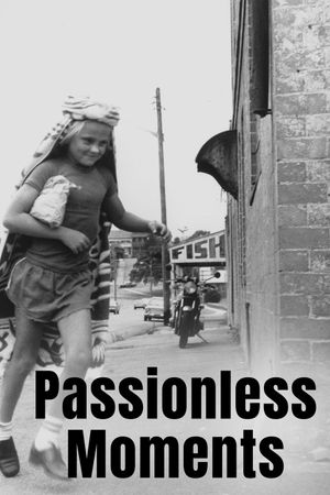 Passionless Moments's poster