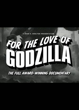 For the Love of Godzilla's poster