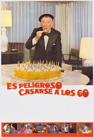 Es peligroso casarse a los 60's poster