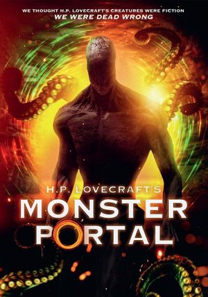 H.P. Lovecraft's Monster Portal's poster