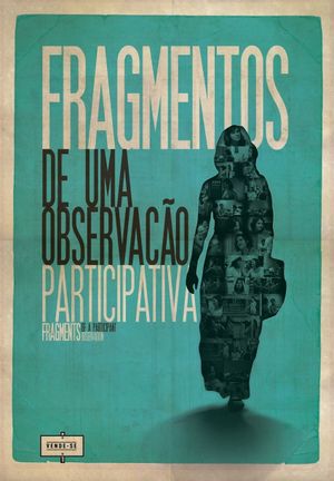 Fragmentos de Uma Observação Participativa's poster image