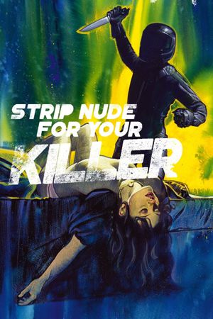 Strip Nude for Your Killer's poster