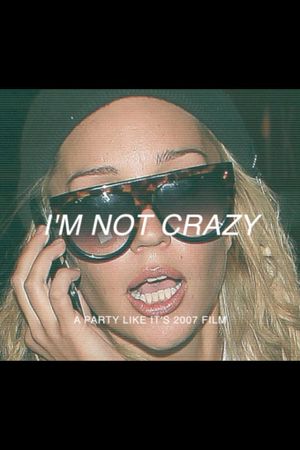 I’m Not Crazy's poster