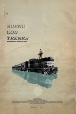 Sueño con trenes's poster image