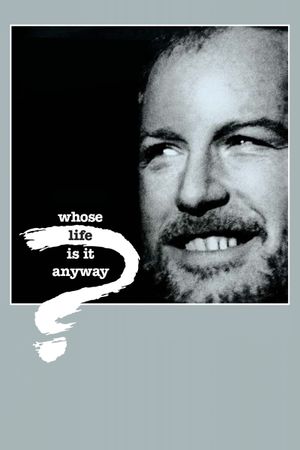 Whose Life Is It Anyway?'s poster image
