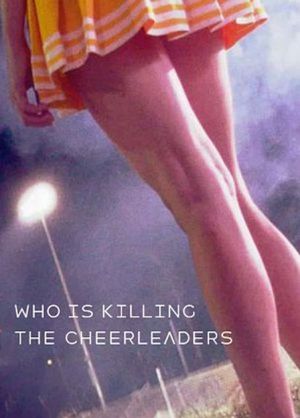 Who Is Killing the Cheerleaders?'s poster