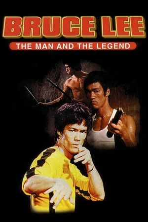 Bruce Lee: The Man and the Legend's poster