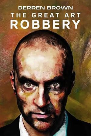 Derren Brown: The Great Art Robbery's poster