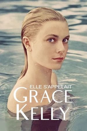 Her Name Was Grace Kelly's poster