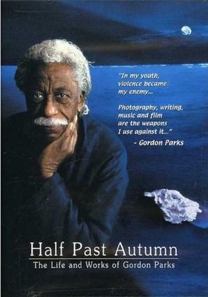 Half Past Autumn: The Life and Works of Gordon Parks's poster