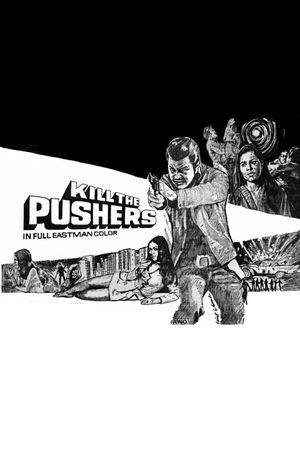 Kill the Pushers's poster