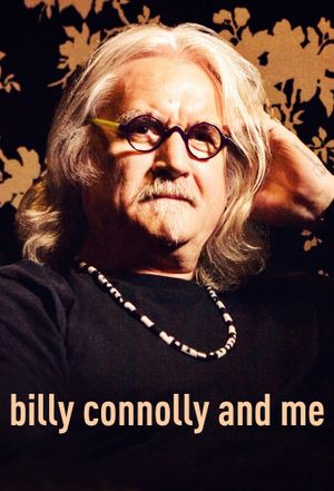 Billy Connolly And Me's poster